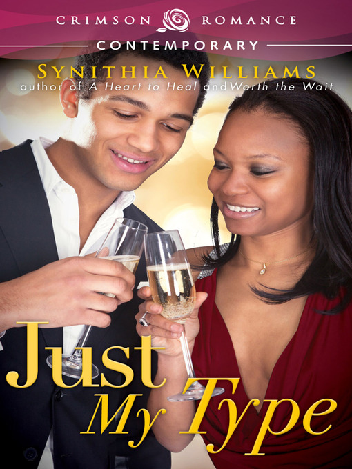 Title details for Just My Type by Synithia Williams - Available